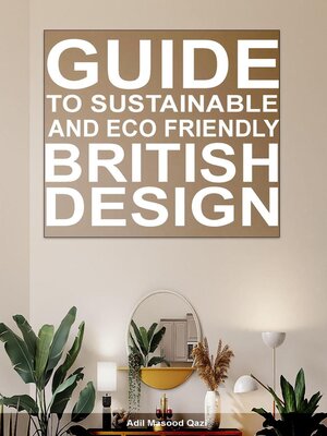 cover image of Guide to Sustainable and Eco-Friendly British Design